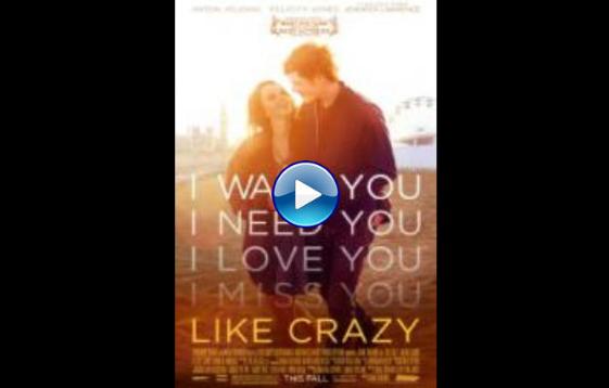 Like Crazy (2011)