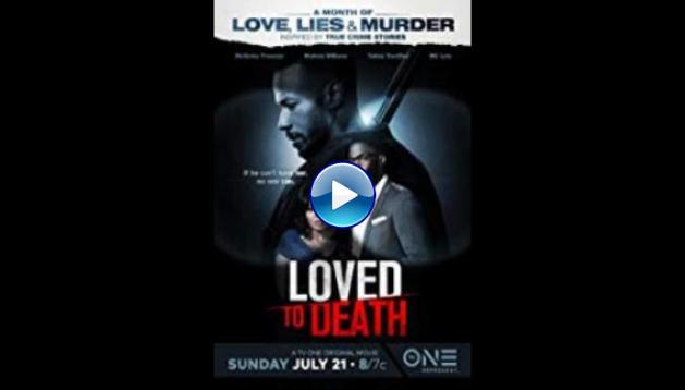 Loved To Death (2019)