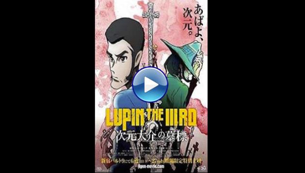 Lupin the IIIrd: Jigen Daisuke no Bohyo (2014)