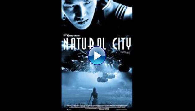 Natural City (2003)