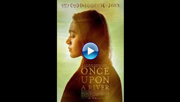 Once Upon a River (2019)
