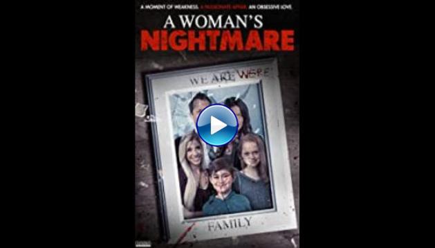 A Woman's Nightmare (2018)