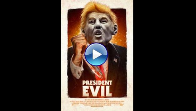 President Evil (2018)