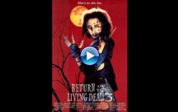 Return of the Living Dead III (1993)