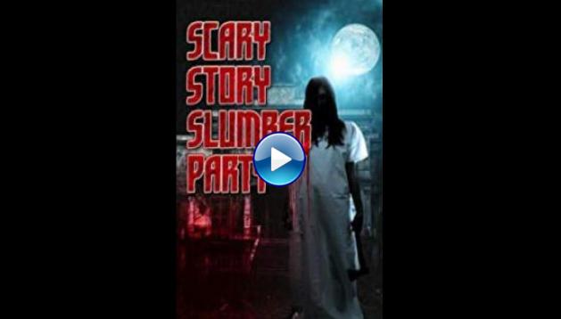 Scary Story Slumber Party (2017)