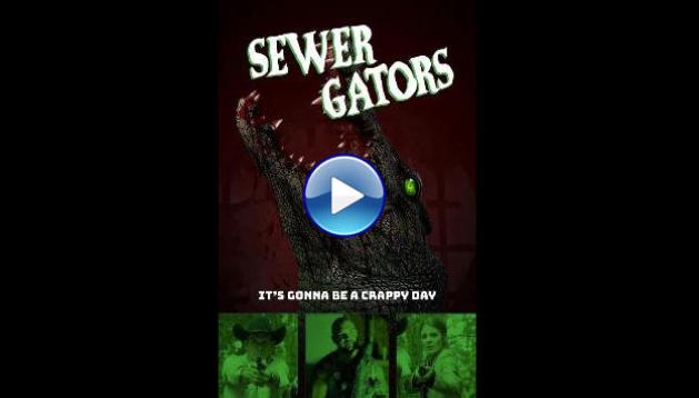 Sewer Gators (2022)