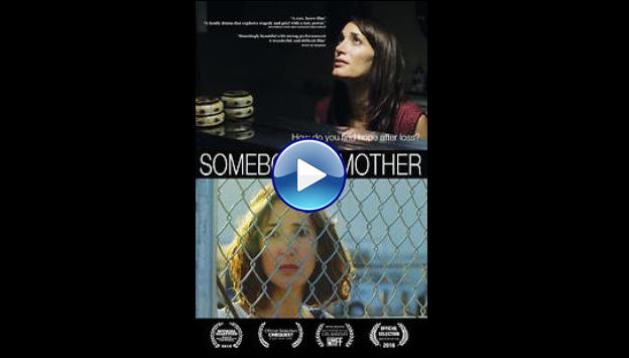 Somebody's Mother (2016)
