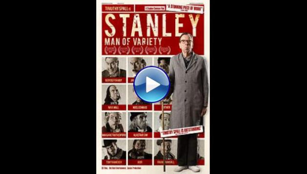 Stanley a Man of Variety (2016)