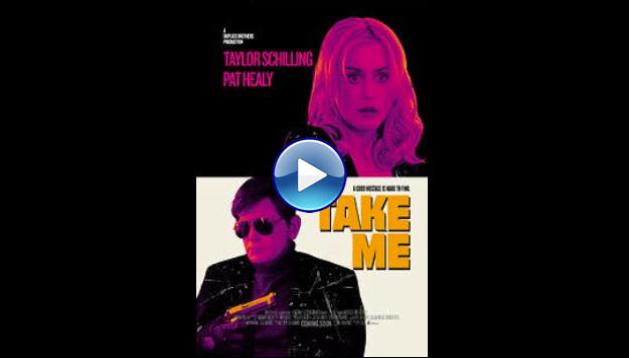 Take Me (2017)