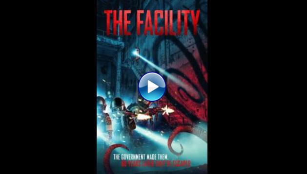 The Facility (2019)