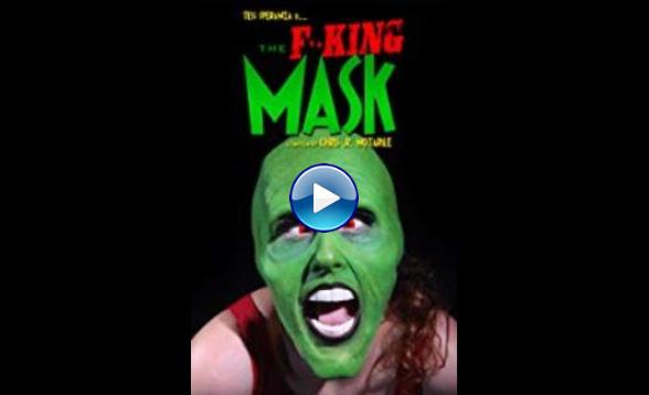 The F**king Mask (2019)
