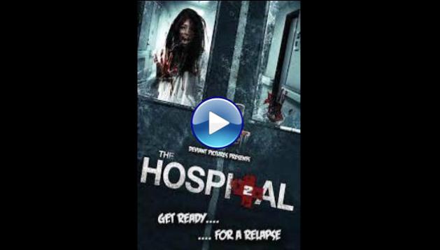 The Hospital 2 (2015)
