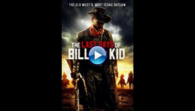 The Last Days of Billy the Kid (2017)