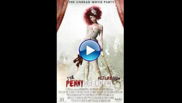 The Penny Dreadful Picture Show (2013)