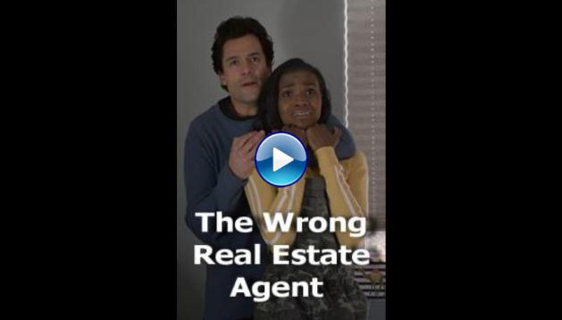 The Wrong Real Estate Agent (2021)