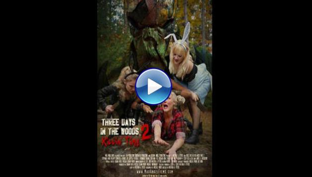 Three Days in the Woods 2: Killin' Time (2022)