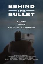 Behind the Bullet (2019)