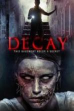 Watch Decay (2015) Full Movie Online Free