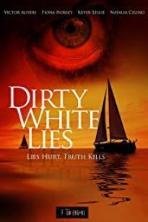 Dirty White Lies (2017)