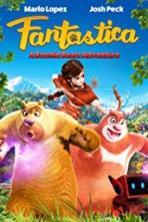 Fantastica: A Boonie Bears Adventure (2017)
