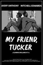 My Friend, Tucker (2019)
