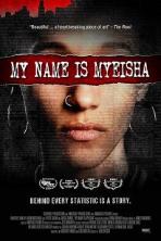 My Name is Myeisha (2018)