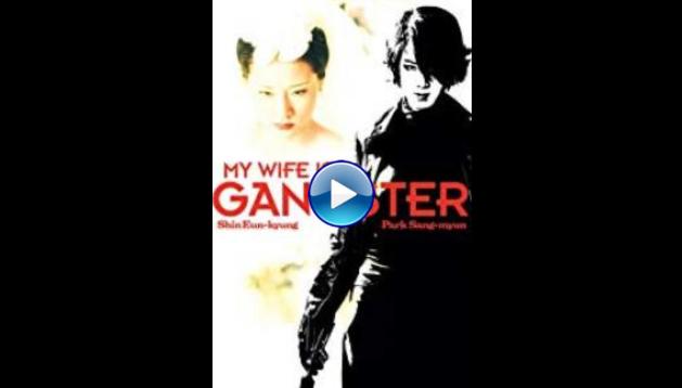 My Wife Is a Gangster (2001)
