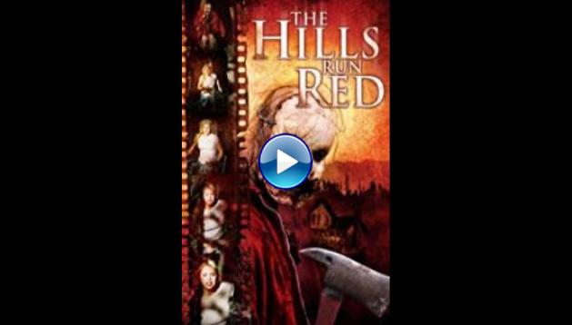 The Hills Run Red (2009)
