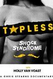 Topless Shock Syndrome: The Documentary (2014)