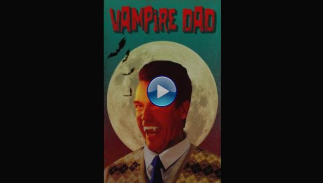 Vampire Dad (2020)