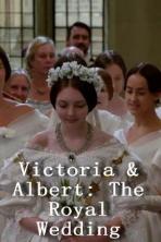 Victoria & Albert: The Royal Wedding (2018)